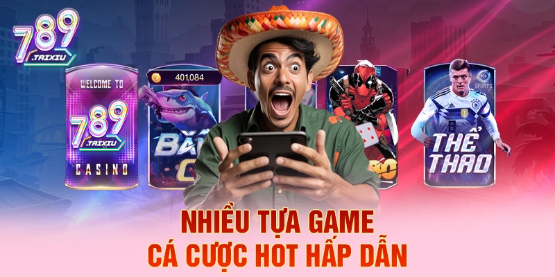 Các tựa game cá cược hấp dẫn tại 33win